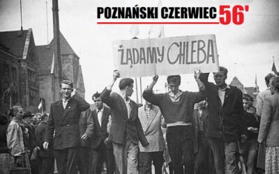 Czerwiec 56’- poznańscy robotnicy wystąpili przeciwko komunistycznej władzy